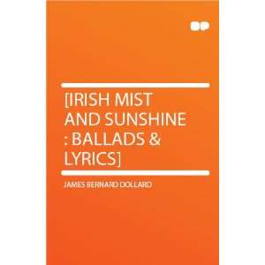  [Irish Mist and Sunshine  Ballads & Lyrics] James 