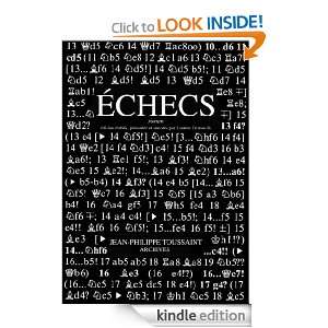 Echecs (French Edition) Jean Philippe Toussaint, Patrick Soquet 
