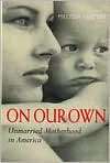 On Our Own, (0520218302), Melissa Ludtke, Textbooks   