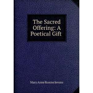   Poetical Gift . Mary Anne Roscoe Jevons  Books