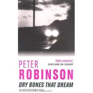  Dry Bones That Dream [Paperback] Peter Robinson Books