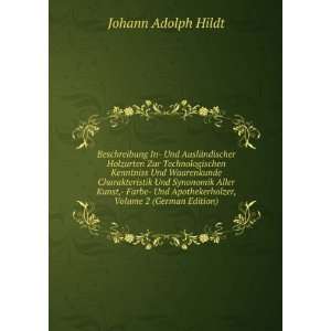   Apothekerholzer, Volume 2 (German Edition) Johann Adolph Hildt Books
