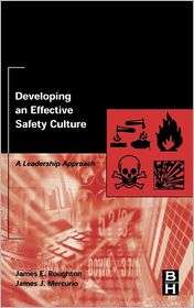 Developing an Effective Safety Culture A Leadership Approach 