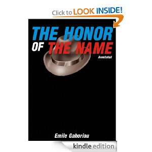 THE HONOR OF THE NAME [Annotated] Emile Gaboriau  Kindle 