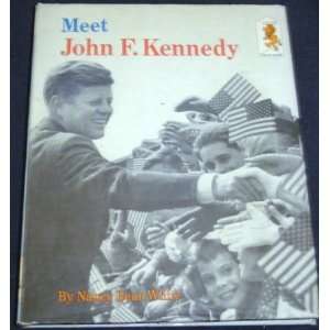  Meet John F. Kennedy Nancy Bean White Books