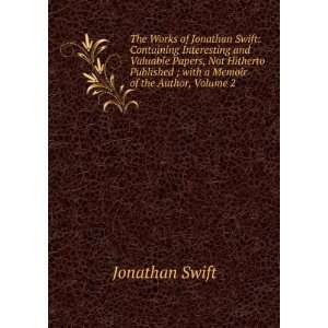   ; with a Memoir of the Author, Volume 2 Jonathan Swift Books