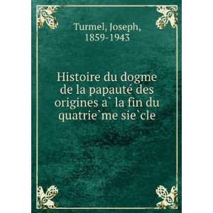   du quatrieÌ?me sieÌ?cle Joseph, 1859 1943 Turmel  Books
