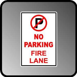  No Parking Fire Lane High Quality Aluminum .40 Thick Sign 