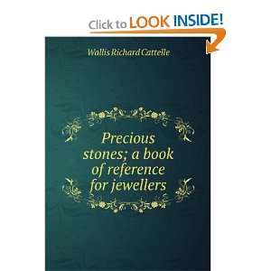   book of reference for jewellers Wallis Richard Cattelle Books