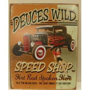 Deuces Wild Speed Shop Hot Rod Distressed Retro Vintage Tin Sign 