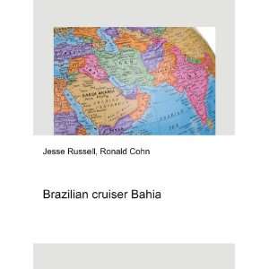  Brazilian cruiser Bahia Ronald Cohn Jesse Russell Books