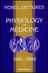 Nobel Lectures in Physiology or Medicine 1981 1990, (9810207921), Jan 