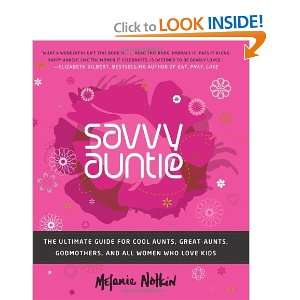  Savvy Auntie The Ultimate Guide for Cool Aunts, Great 