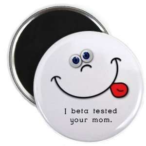  Creative Clam Beta Tested Your Mom Funny Face 2.25 Inch 