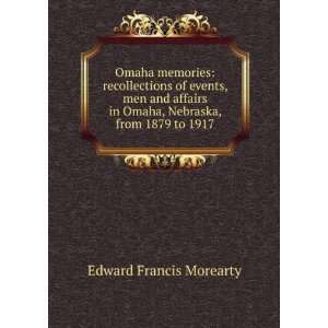 com Omaha memories recollections of events, men and affairs in Omaha 