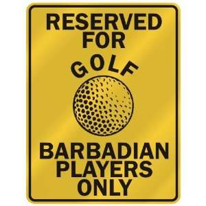  RESERVED FOR  G OLF BARBADIAN PLAYERS ONLY  PARKING SIGN 