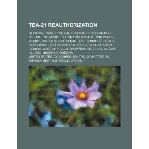  TEA 21 reauthorization regional transportation issues 