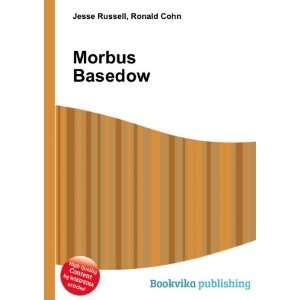  Morbus Basedow Ronald Cohn Jesse Russell Books