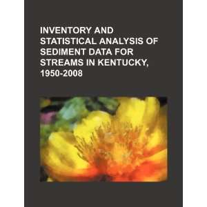  Inventory and statistical analysis of sediment data for 