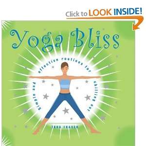  Yoga Bliss Simple and Effective Routines for Chilling Out 