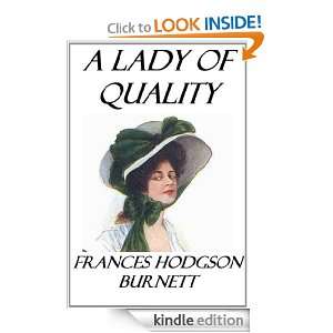 Lady of Quality Frances Hodgson Burnett  Kindle Store