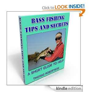 Bass Fishing Tips and Secrets Thomas Robertson  Kindle 