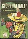 Stop That Ball Beginner Books 1959 Mike McClintock 