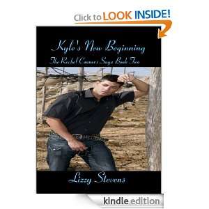 Kyles New Beginning (The Rachel Connors Saga) Lizzy Stevens  