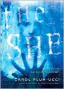   The She by Carol Plum Ucci, Houghton Mifflin Harcourt 