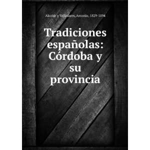  Tradiciones espaÃ±olas CÃ³rdoba y su provincia 