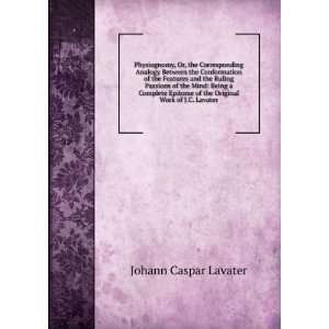   of the Original Work of J.C. Lavater Johann Caspar Lavater Books