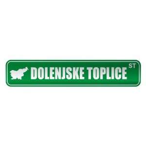   DOLENJSKE TOPLICE ST  STREET SIGN CITY SLOVENIA