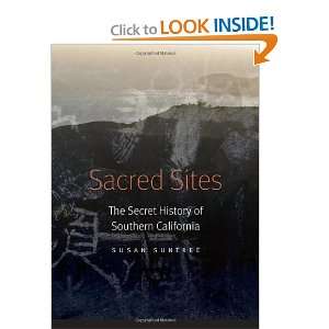  Sacred Sites The Secret History of Southern California 