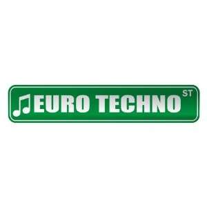 EURO TECHNO ST  STREET SIGN MUSIC