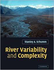 River Variability and Complexity, (052104099X), Stanley A. Schumm 