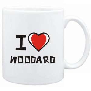  Mug White I love Woodard  Last Names