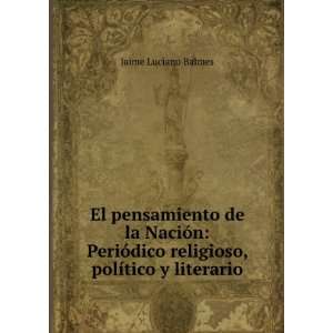   religioso, polÃ­tico y literario Jaime Luciano Balmes Books