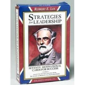   Robert E.Lee Strategies For Leadership Case Pack 48 