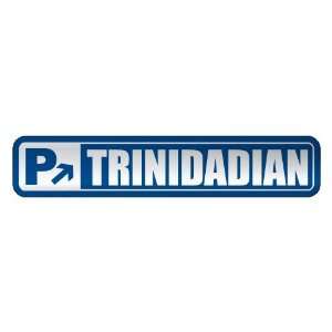   TRINIDADIAN  STREET SIGN TRINIDAD AND TOBAGO