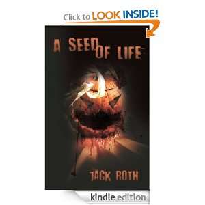 Seed of Life Jack Roth, Jim Bronyaur  Kindle Store