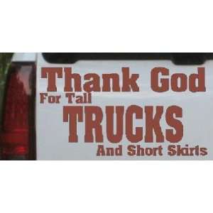 Thank God For Tall Trucks and Short Skirts Funny Car Window Wall 