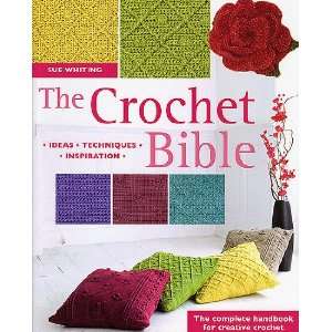  The Crochet Bible Arts, Crafts & Sewing