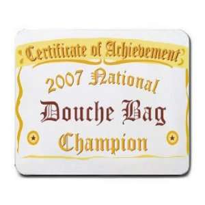  National Douche Bag Champion Mousepad