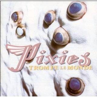 Trompe Le Monde [Vinyl] by Pixies ( Vinyl   Sept. 23, 2008)