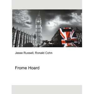  Frome Hoard Ronald Cohn Jesse Russell Books