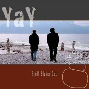  Yay Blaser Braff Duo Music