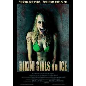 Bikini Girls on Ice Poster (11 x 17 Inches   28cm x 44cm) (2009) Style 