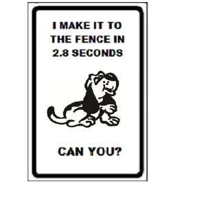 Bloodhound Dog I Make It to the Fence in 2.8 Seconds Can You? 9x12 