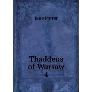  Thaddeus of Warsaw. 4 Jane Porter Books