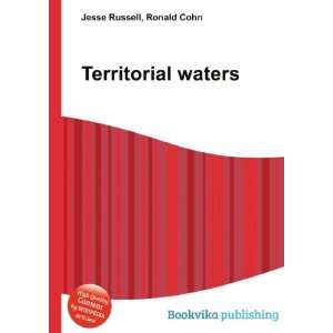  Territorial waters Ronald Cohn Jesse Russell Books